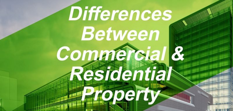 Differences Between Commercial And Residential Property Investment