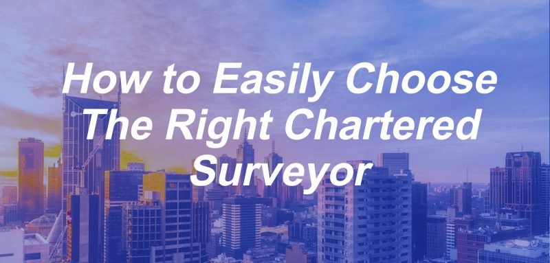 how to choose the right chartered surveyor